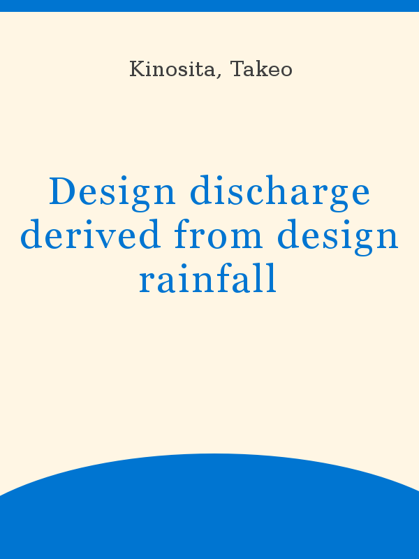 Design discharge derived from design rainfall